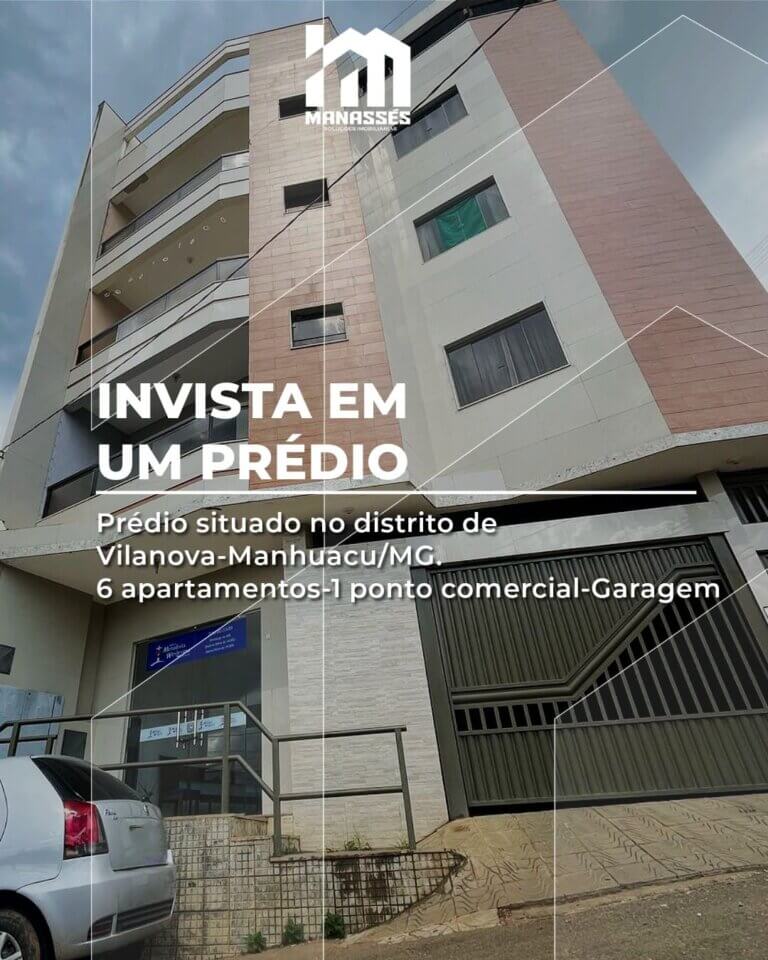 Fachada de um prédio moderno com varandas e garagem, acompanhado de texto promocional informando a venda de 6 apartamentos e 1 ponto comercial no distrito de Vilanova, Manhuaçu-MG.