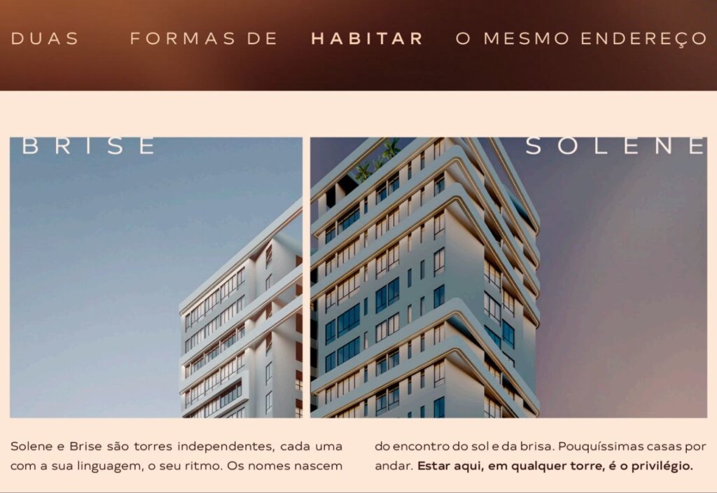 Peça de marketing imobiliário com o título "DUAS FORMAS DE HABITAR O MESMO ENDEREÇO", exibindo lado a lado renderizações parciais das fachadas das torres "BRISE" (linear) e "SOLENE" (curvilínea).