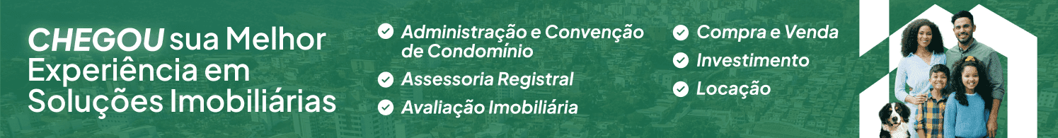 Banner verde com texto “CHEGOU sua Melhor Experiência em Soluções Imobiliárias”, lista de serviços com ícones de check e imagem de família com criança e cachorro dentro de forma de casa.